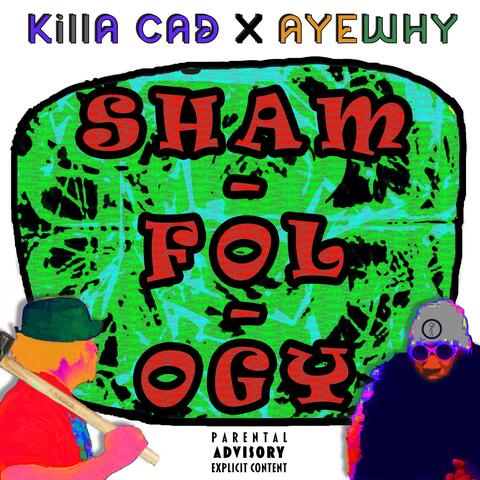 SHAMFOLOGY (feat. AyeWhy)