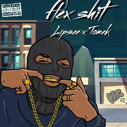 Flex Shit (feat. Tomek)