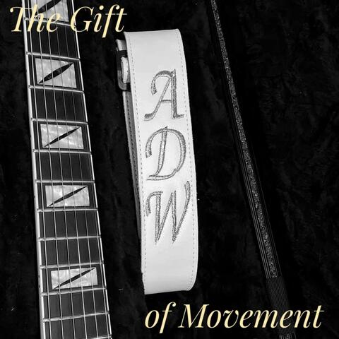 The Gift of Movement