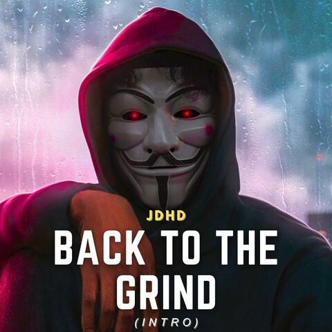 Back To The Grind