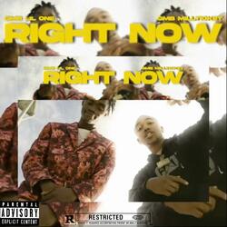 Right Now (feat. GMB MillTicket)
