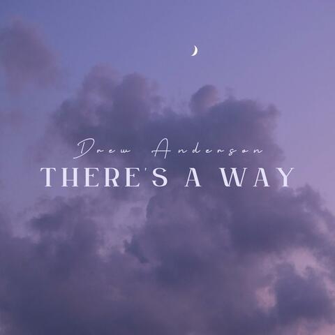 There's A Way