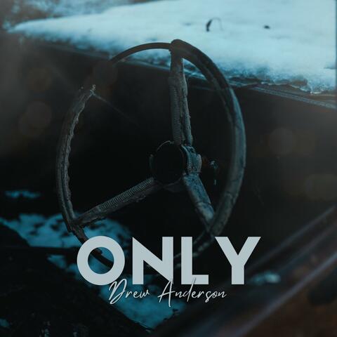 Only
