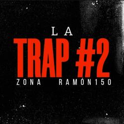 LA TRAP #2 (feat. ZONA)
