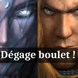 Dégage boulet (Parodie WoW)