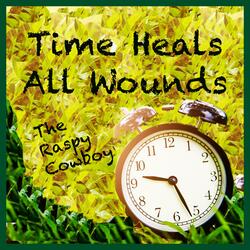 Time Heals All Wounds