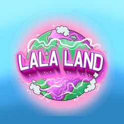 Lala Land
