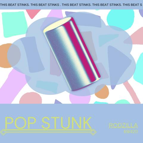 Pop stunk