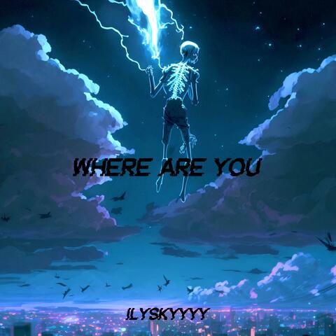 Where Are You?