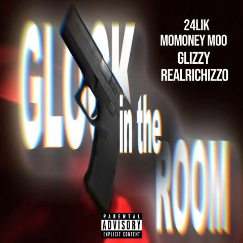 Glock In The Room (feat. FWC Cashgang)