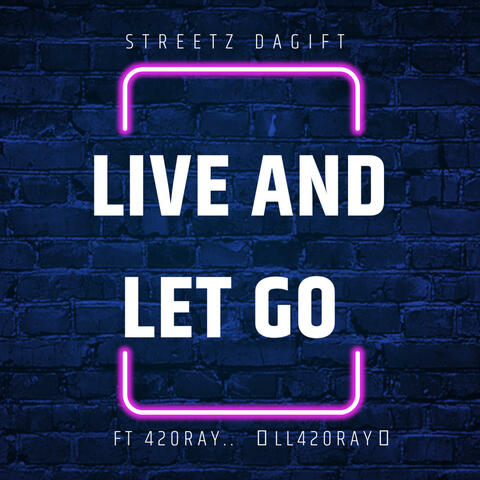 Live and let go (feat. 420RAY)