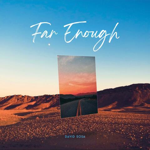 Far Enough (feat. Teo Ayala & Fernando Renderos)