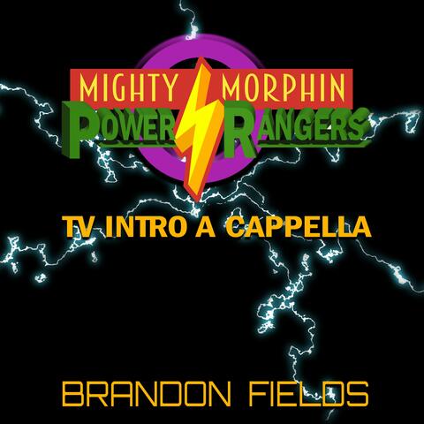Mighty Morphin Power Rangers TV Theme (From "Mighty Morphin Power Rangers") [A Cappella]