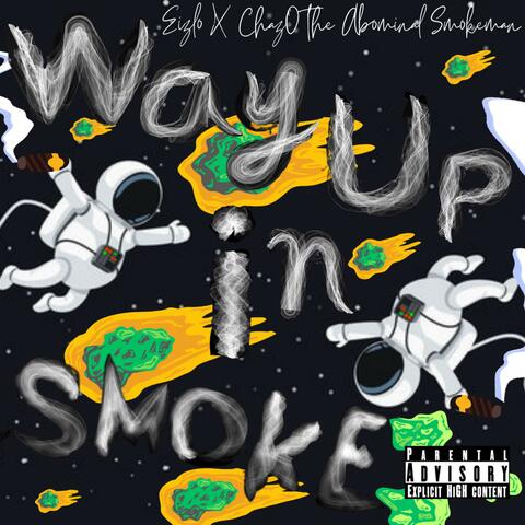 Way Up in Smoke