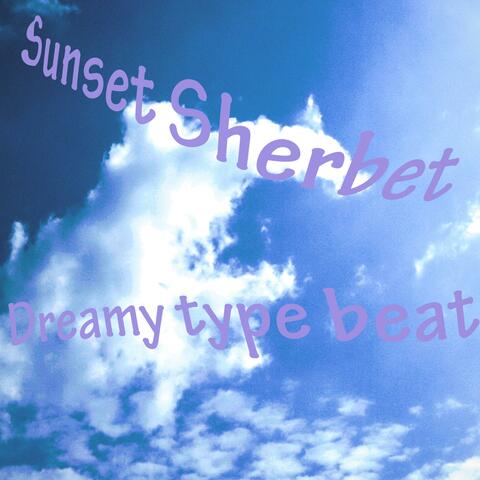 Sunset Sherbet (Dreamy Type Beat) 420