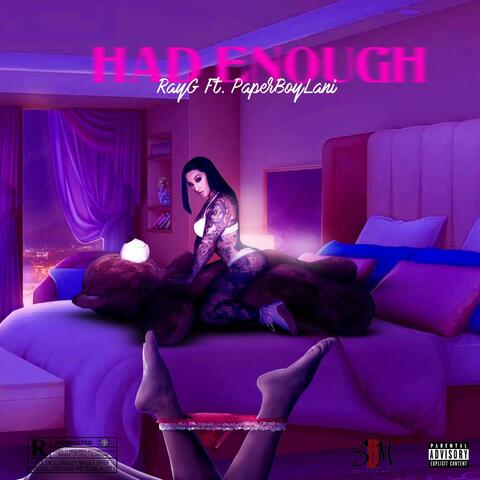 Had Enough (feat. PaperBoyLani)