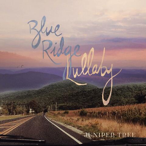 Blue Ridge Lullaby
