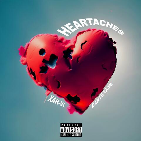 HEARTACHES (feat. Dante Clay)