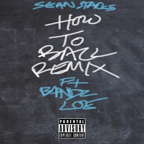 How To Ball (feat. Bandz LOE) [Remix]