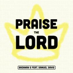 Praise The Lord (feat. Samuel David)