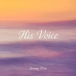 His Voice