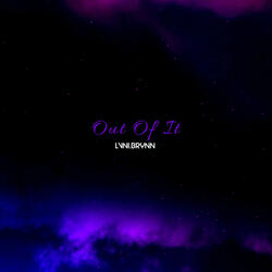 Out Of It