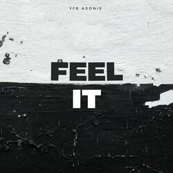 Feel It