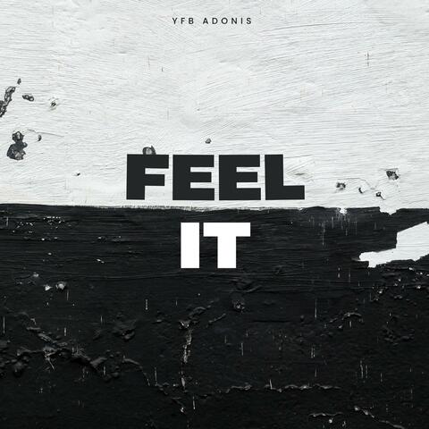 Feel It