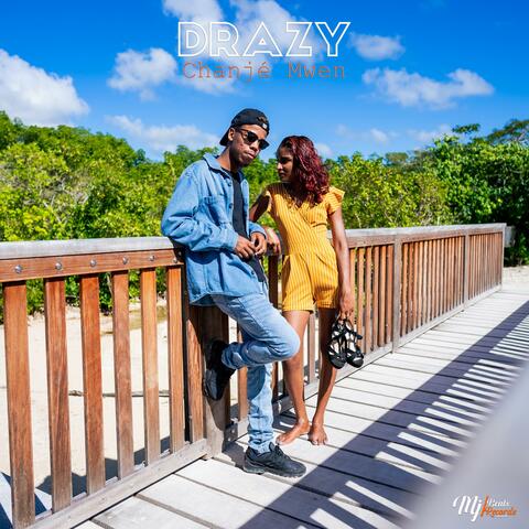 Chanjé Mwen - Drazy