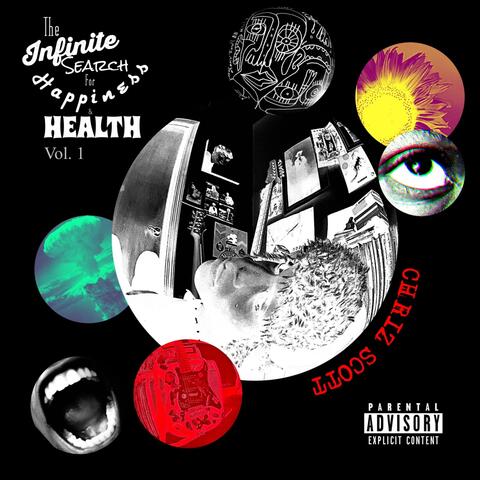 The Infinite Search for Happiness and Health, Vol. 1