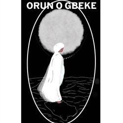 Orun o gbeke