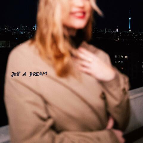 Just a Dream