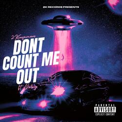 Don't Count me Out (feat. Globey)