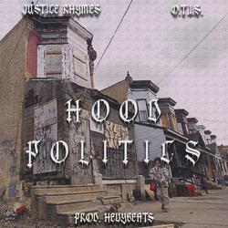 Hood Politics (feat. Justice Rhymes)