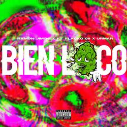 Bien Loco (feat. Urmar & Flaco 09)