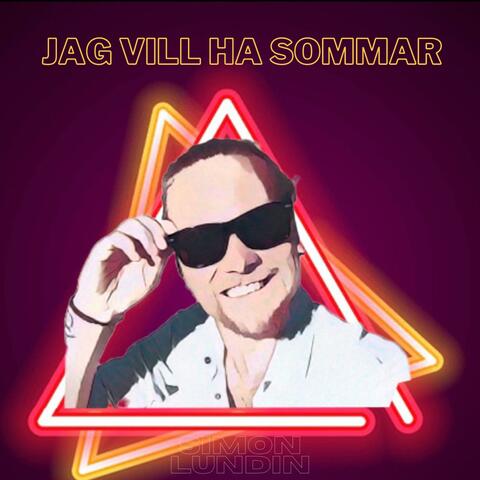JAG VILL HA SOMMAR
