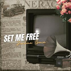 Set me free