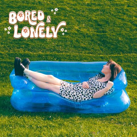Bored & Lonely