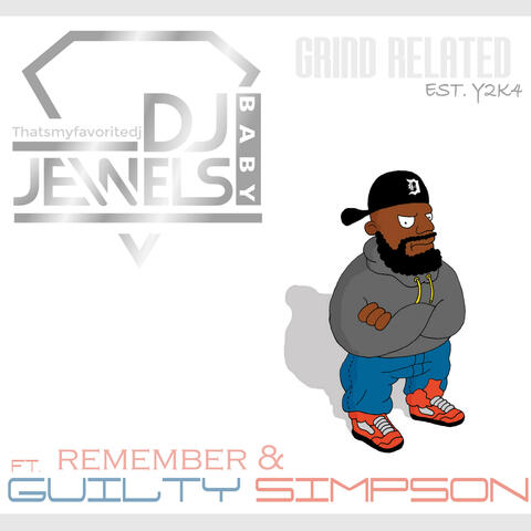 Grind Related (feat. Guilty Simpson & Remember)