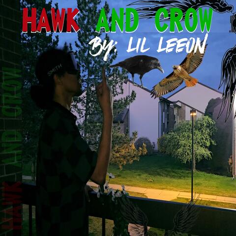 Hawk and Crow (feat. Beat by Lil Leeon)