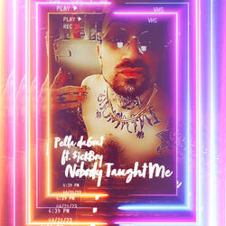 Nobody Taught Me (feat. $!ckBoy)