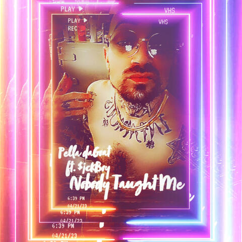 Nobody Taught Me (feat. $!ckBoy)