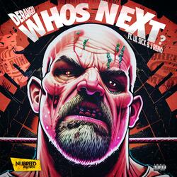 Who's next? (feat. Lil Sicx & J Reno)