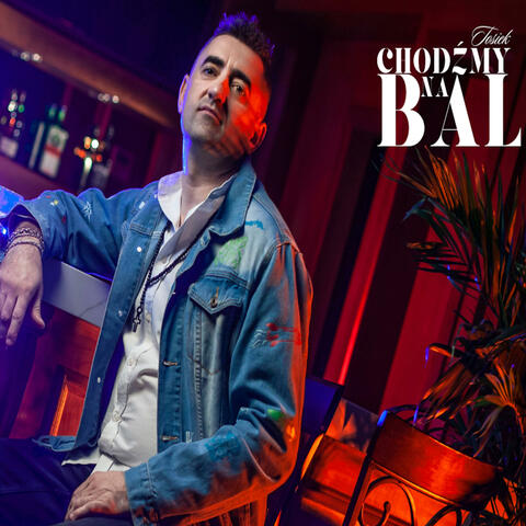 CHODZMY NA BAL (Radio Edit)