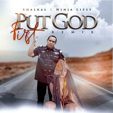 Put God First (feat. Ninja lipsy) [Remix]