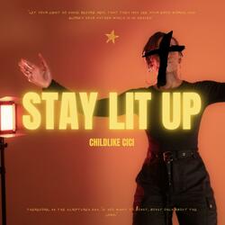 Stay Lit Up