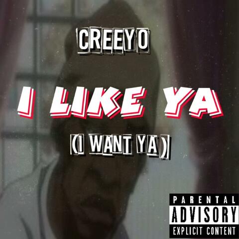 I Like Ya (I want ya)