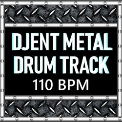 Djent Metal Drum Track 110 BPM (Full Song Format)