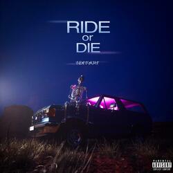Ride Or Die