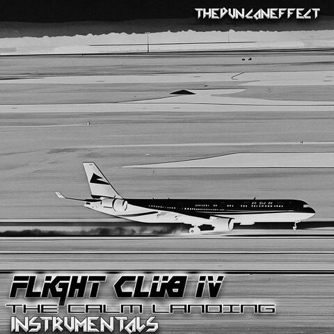 Flight Club IV: The Calm Landing (Instrumentals)